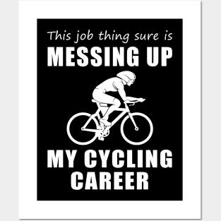 Pedaling Dilemma: This Job is Wobbling My Cycling Journey! Posters and Art